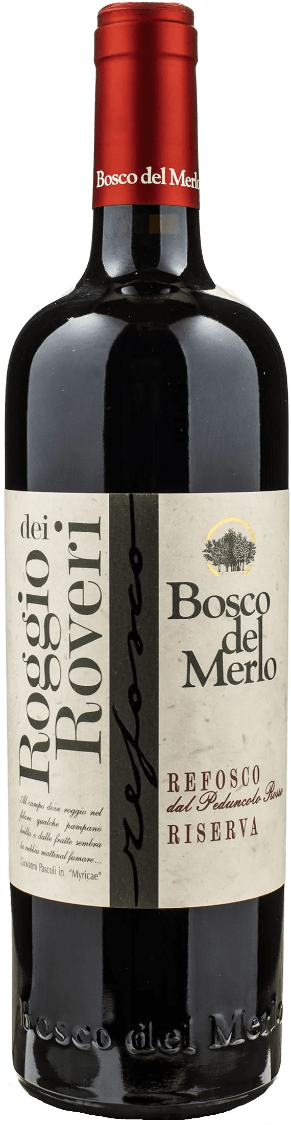Roggio dei Roveri Riserva '20 — Bosco del Merlo